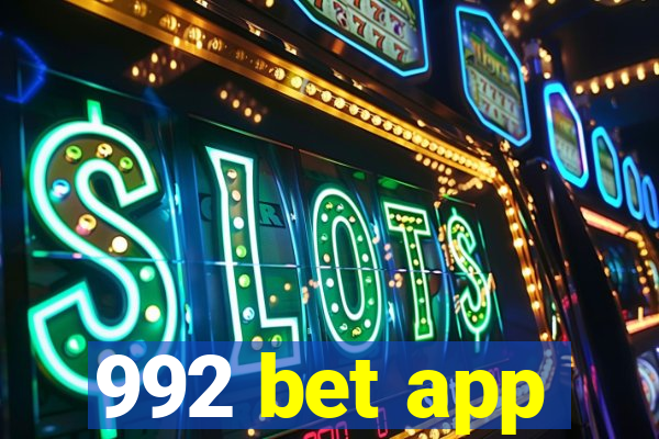 992 bet app