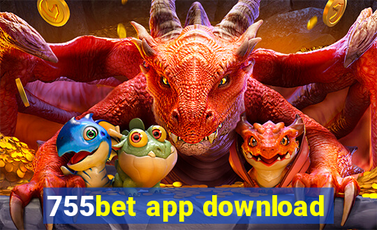 755bet app download