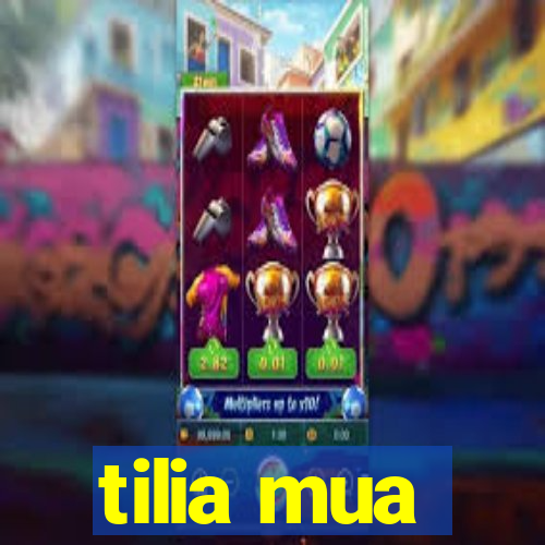 tilia mua