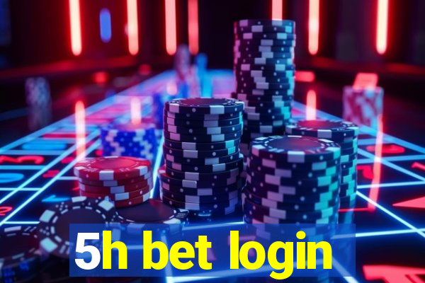 5h bet login