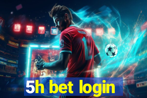 5h bet login