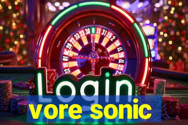 vore sonic