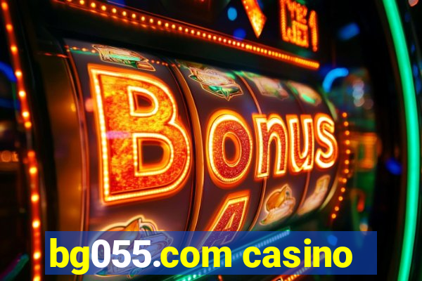 bg055.com casino