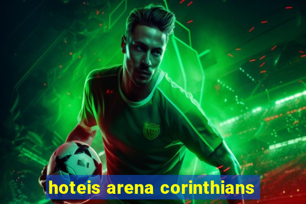 hoteis arena corinthians