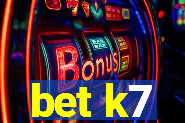 bet k7