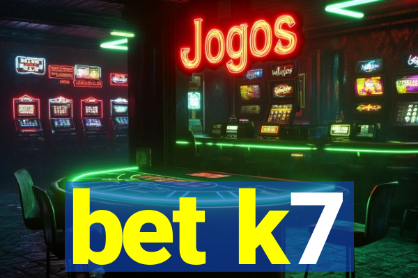 bet k7