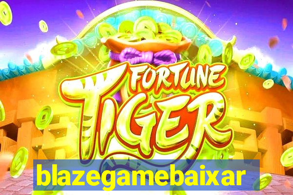 blazegamebaixar