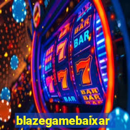 blazegamebaixar