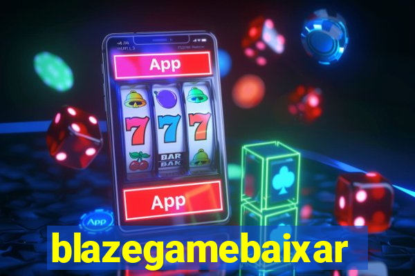 blazegamebaixar