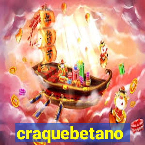 craquebetano