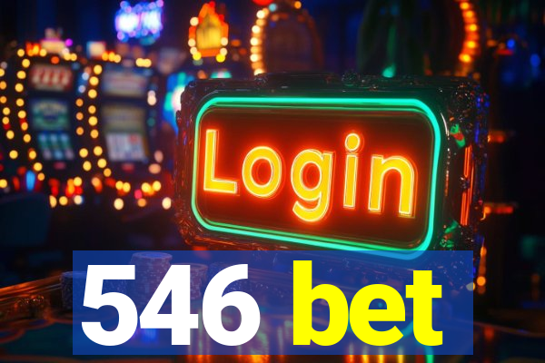 546 bet