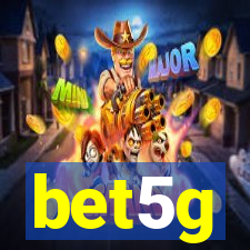 bet5g