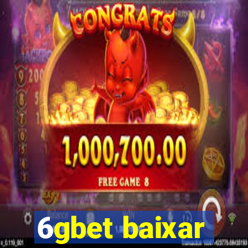 6gbet baixar