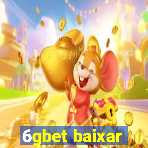 6gbet baixar