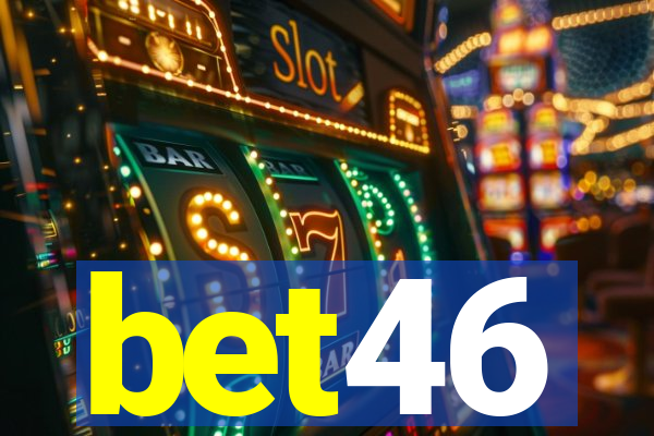 bet46