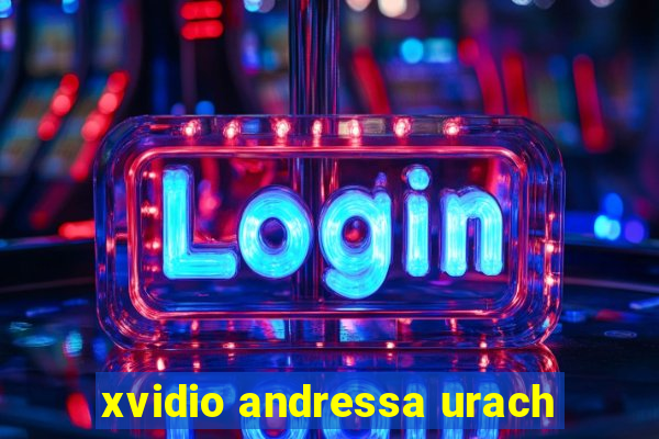 xvidio andressa urach