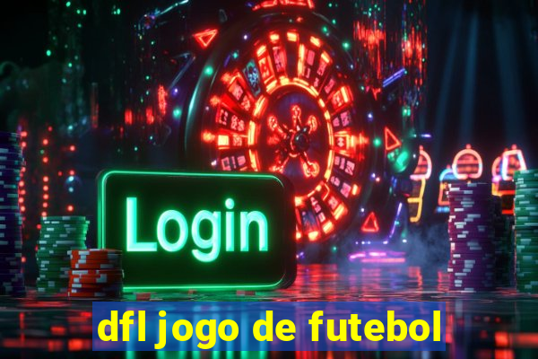 dfl jogo de futebol