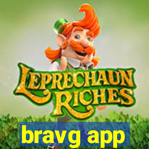 bravg app