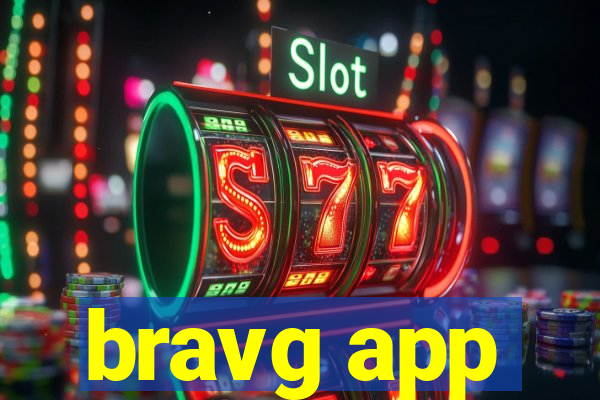 bravg app