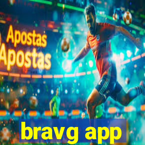 bravg app