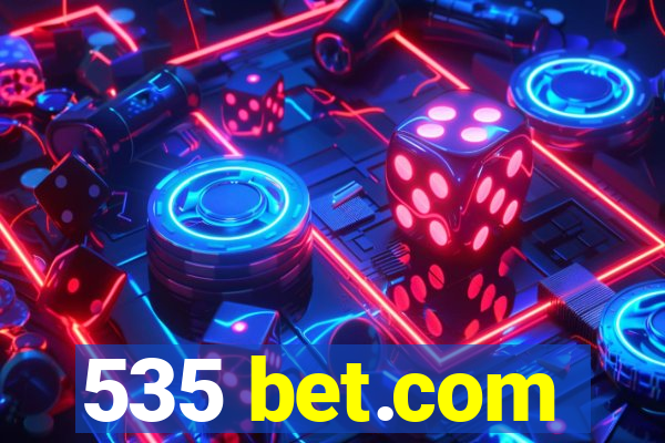 535 bet.com