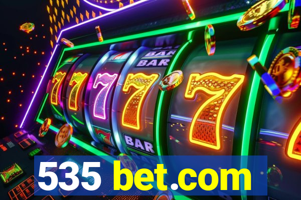 535 bet.com