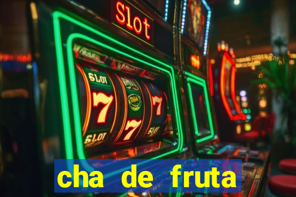 cha de fruta estrela stardew valley id 1.6