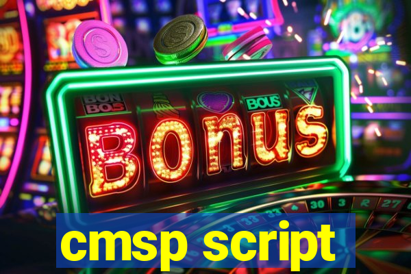 cmsp script