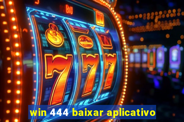 win 444 baixar aplicativo