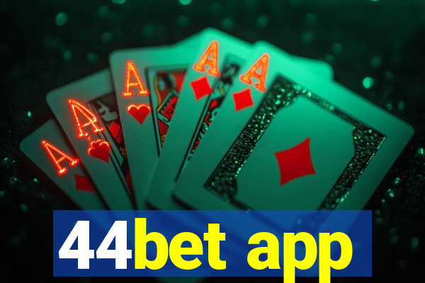 44bet app