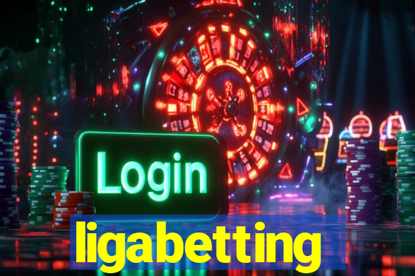 ligabetting