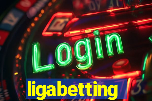 ligabetting