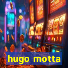 hugo motta