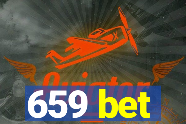 659 bet