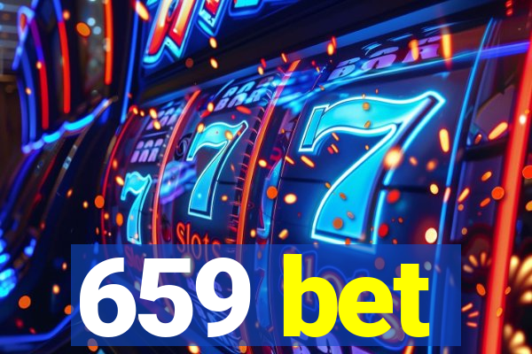 659 bet