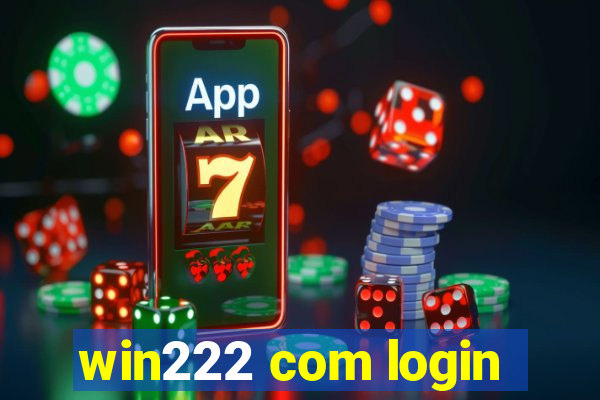 win222 com login