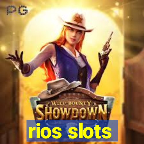 rios slots