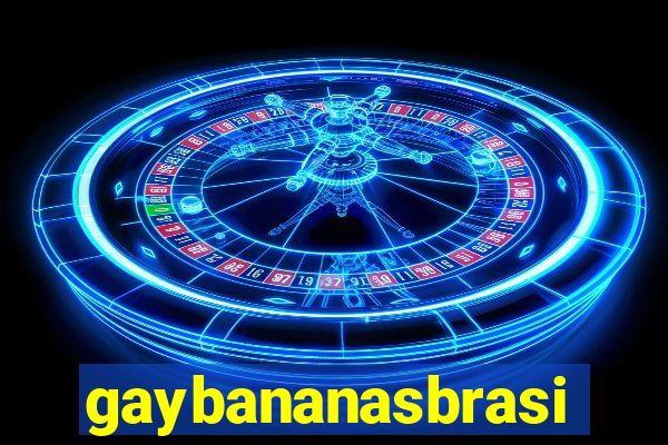 gaybananasbrasil