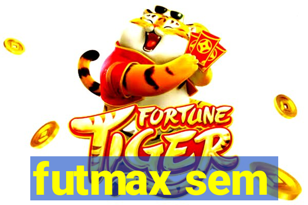 futmax sem