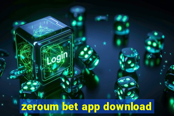 zeroum bet app download