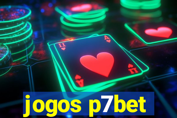 jogos p7bet