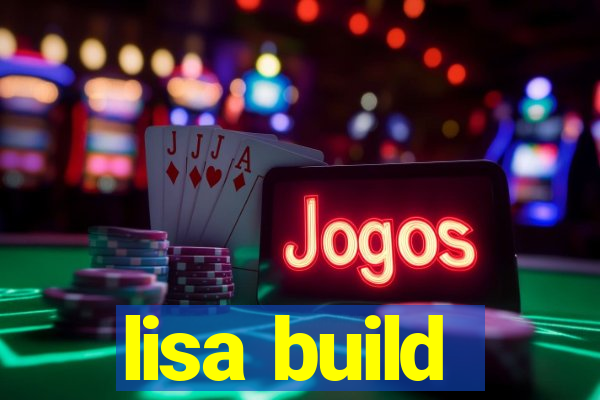 lisa build