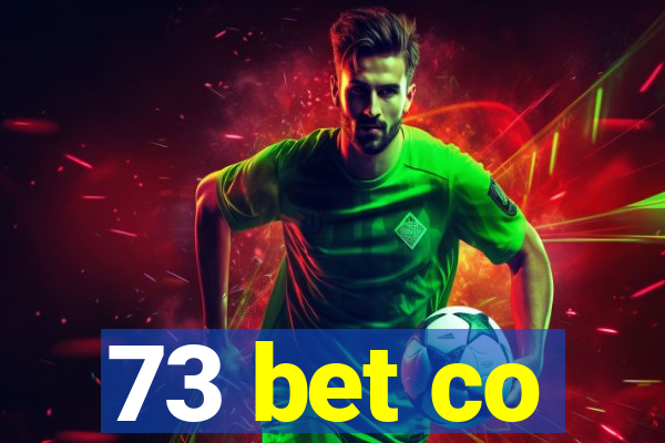 73 bet co