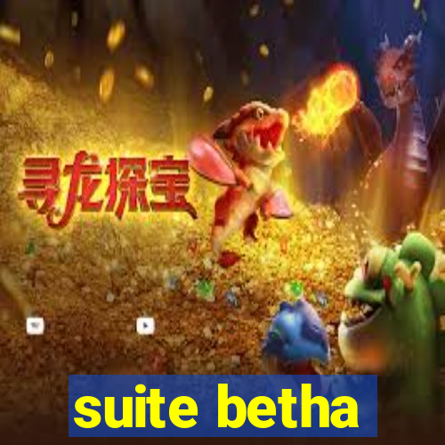 suite betha