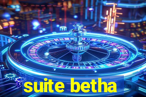 suite betha