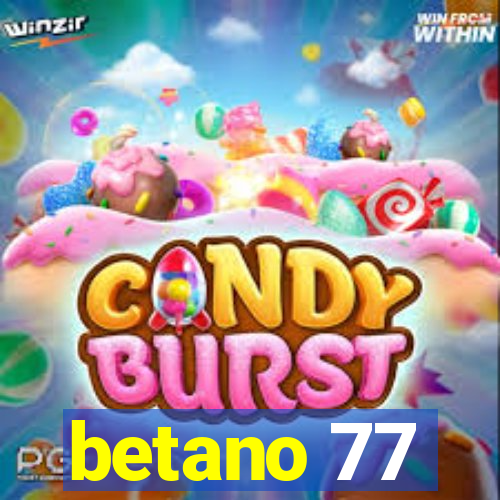 betano 77