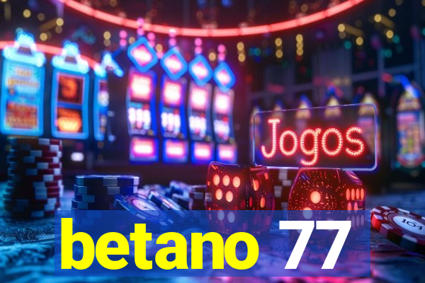 betano 77