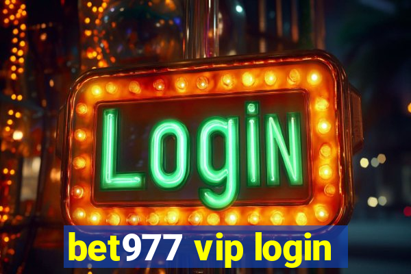 bet977 vip login