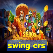 swing crs