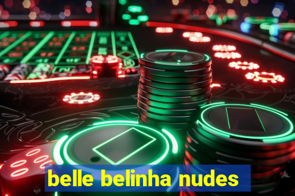 belle belinha nudes